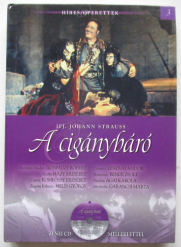 Johann Strauss - A cigánybáró - Híres operettek 3.