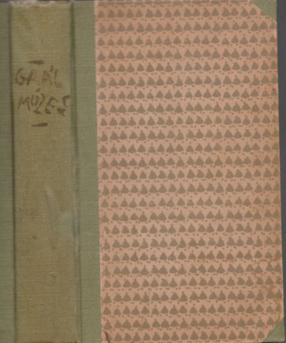 Gaál Mózes, Zöldi Márton - Rács Márton regénye + Egy primadonna házassága (2 mű egy kötetben)