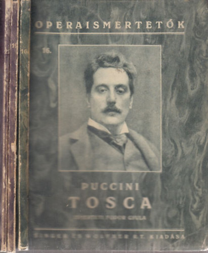 3 db. Operaismertet�k (16, 19, 22)- S�ba kir�lyn�je + Boh�m�let + Tosca