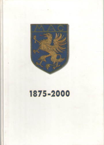 Thaly Zoltn (szerk.) - A Magyar Athletikai Club krnikja 1875 - 2000