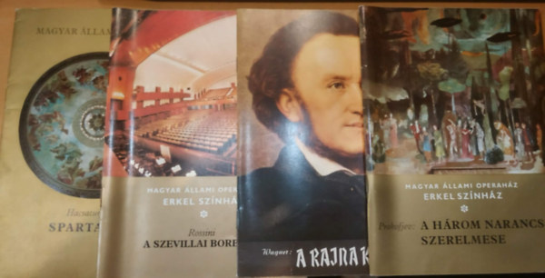 Magyar állami operaház - 4 db Magyar Állami Operaház, Erkel színház: A három narancs szerelmese + A Rajna kincse + A szevillai borbély + Spartacus