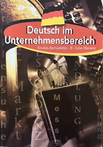 Kovcs B.; B. Zuba M. - Deutsch im Unternehmensbereich