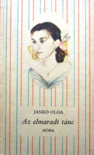 Jank Olga - Az elmaradt tnc
