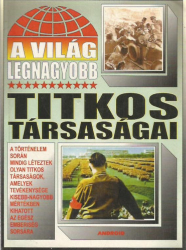 Android - A vilg legnagyobb titkos trsasgai