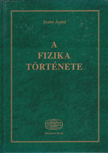 Szab rpd-Szab Tmea - A fizika trtnete