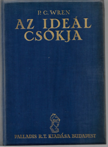 Percival C. Wren - Az ideál csókja
