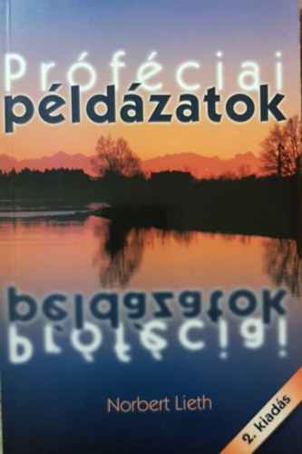 Norbert Lieth - Próféciai példázatok