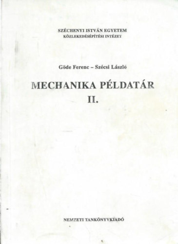 Gde Ferenc, Szcsi Lszl - Mechanika pldatr II.