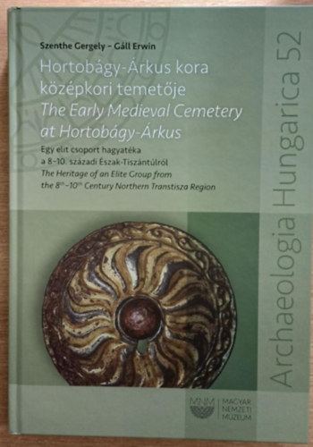 Szenthe Gergely, Gll Erwin - Hortobgy-rkus kora kzpkori temetje