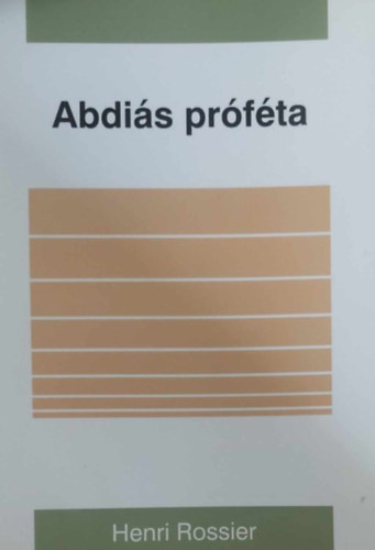 Henri Rossier - Abdi�s pr�f�ta