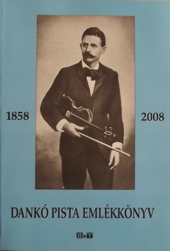 Apr Ferenc szerk. - Dank Pista emlkknyv - Szletsnek 150. vforduljra
