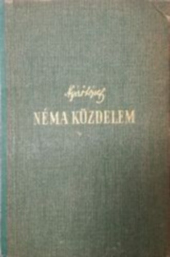 Nyírő József - Néma küzdelem (Első kiadás)