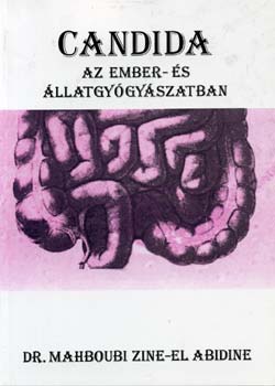 Dr. Mahboubi Zine-El Abidine - Candida az ember- s llatgygyszatban