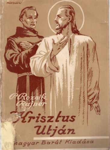 P. Roznik Rajn�r - Krisztus �tj�n (A lelki�let alapjai)