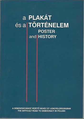 Zbiginew Romaszewski - A plakát és a történelem