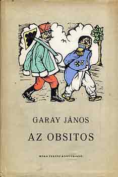 GARAY J�NOS - Az obsitos