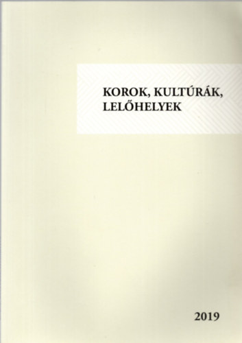 Csnyi Viktor - Korok, kultrk, lelhelyek