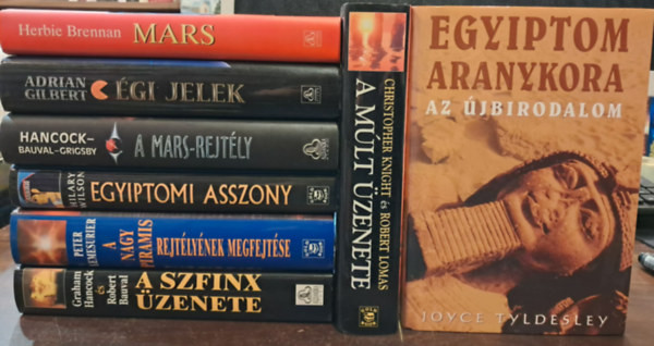 Adrian Gilbert, Robert Lomas Christopher Knight, Joyce Tyldesley, Herbie Brennan, Peter Lemesurier, Hilary Wilson, Graham Hancock, Robert Bauval Graham Hancock - 8 db-os K�NYVMENT� AJ�NLAT: �gi jelek, A m�lt �zenete, Egyiptom aranykora - Az �jbirodalom, Mars, A Nagy Piramis rejt�ly�nek megfejt�se, Egyiptomi asszony,  A Mars-rejt�ly, A Szfinx �zenete