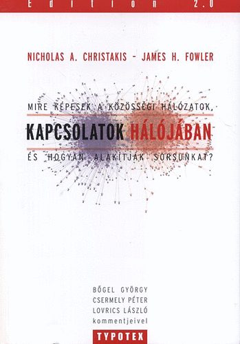 James H. Fowler, Nicholas A. Christakis - Kapcsolatok hálójában