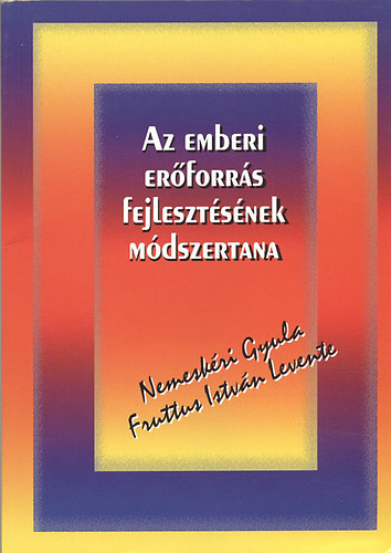 Nemeskri Gy.-Fruttus I.L. - Az emberi erforrs fejlesztsnek mdszertana