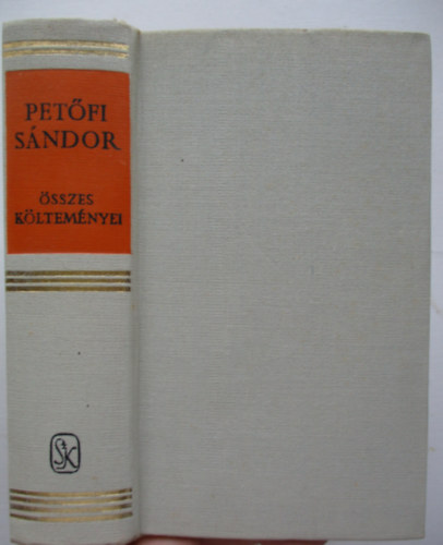 Petfi Sndor - Petfi Sndor sszes kltemnyei