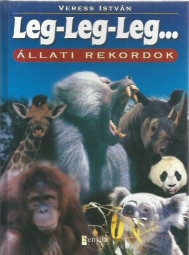 Veress István - Leg-leg-leg... állati rekordok