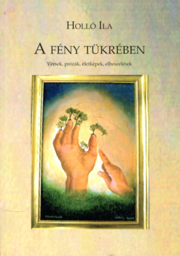 Holl Ila - A fny tkrben