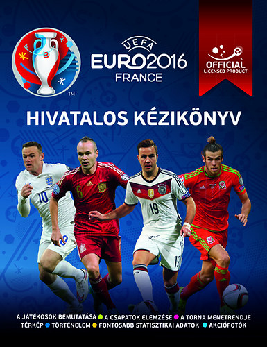 Keir Radnedge (Szerk.) - UEFA Euro 2016 Franciaorszg - Hivatalos kziknyv