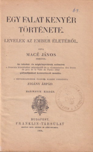 Mac Jnos - Egy falat kenyr trtnete - Levelek az ember letrl