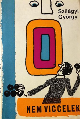 Szilágyi György - Nem viccelek