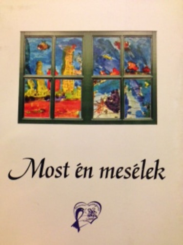 Mur�rik Ferencn� - Most �n mes�lek (Gyerekekt�l feln�tteknek)