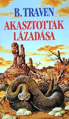B. Traven - Akasztottak lázadása