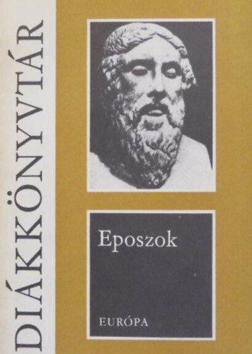 P�lmai K�lm�n (szerk.), Arany J�nos (ford.), Babits Mih�ly (ford.), R�kos S�ndor (ford.), Devecseri G�bor (ford.) - Eposzok - Szemelv�nyek a vil�girodalom nagy eposzaib�l (Gilgames / Ili�sz / Od�sszeia / Aeneis / Mah�bh�rata / Roland-�nek / A tigrisb�r�s lovag / �nek Igor had�r�l / Nibelung-�nek / Isteni sz�nj�t�k / Megszabad�tott Jeruzs�lem / A