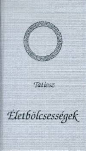 Tatiosz - �letb�lcsess�gek