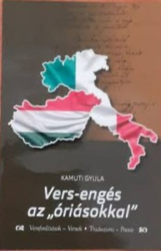 SZERZŐ Kamuti Gyula - Vers-engés az "óriásokkal"