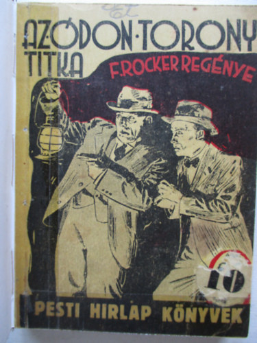 Ferry Rocker - Az don torony titka (Pesti Hrlap Knyvek)