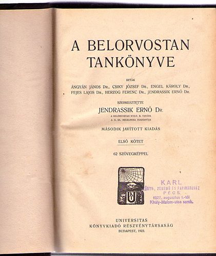 Dr. Jendrassik Ernő; Dr. Herzog Ferenc - A belorvostan tankönyve I-II.