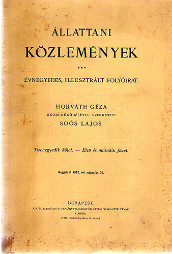 Horvth Gza (szerk); Sos Lajos (szerk.) - llattani kzlemnyek XI. ktet 1-2. fzet