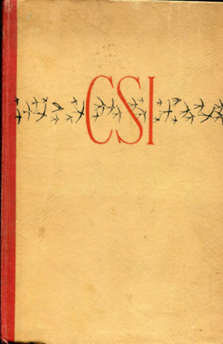 Fekete Istvn - Csi-trtnet llatokrl s emberekrl