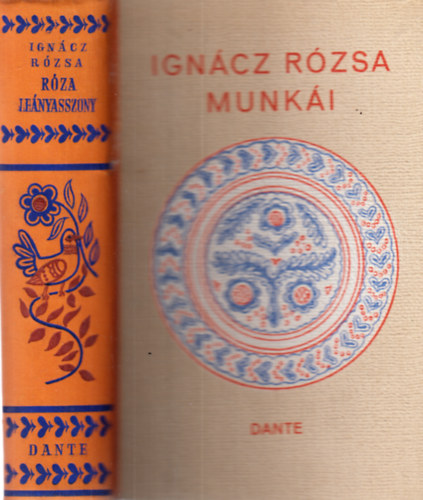Ignácz Rózsa - Róza leányasszony I-II. (egy kötetben)