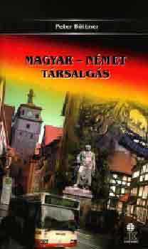 Peter Bttner - Magyar-nmet trsalgs