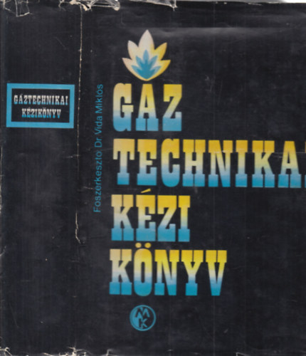 Dr. Vida Mikl�s (szerk.) - G�ztechnikai k�zik�nyv