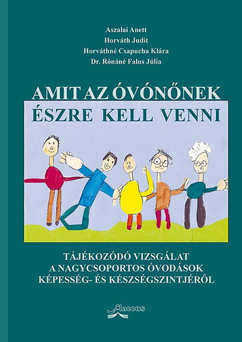 Aszalai Anett; Horvth Judit; Horvthn Csapucha Klra; Dr. Rnn Falus Jlia - Amit az vnnek szre kell venni