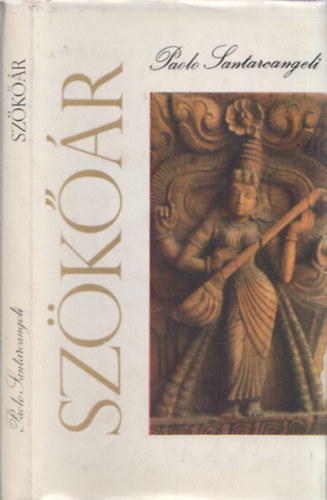 Paolo Santarcangeli - Sz�k��r. Versek �s pr�zai �r�sok