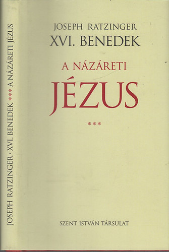Joseph Ratzinger (XVI. Benedek) - A Názáreti Jézus III.- A gyermekségtörténet