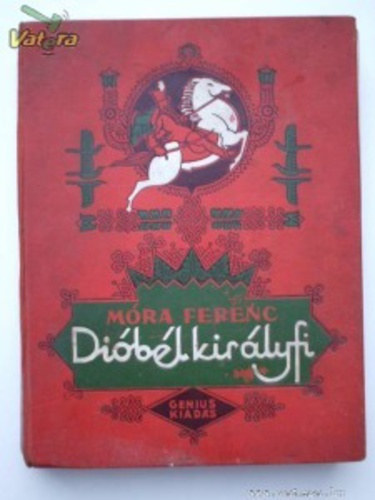 Móra Ferenc - Dióbél királyfi