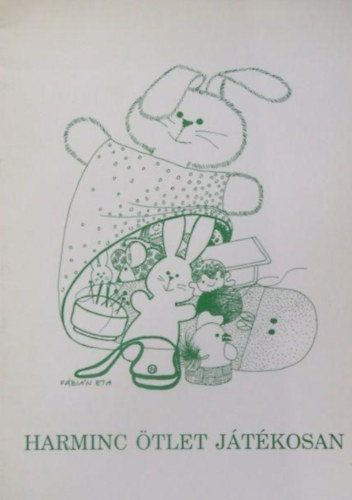 F�bi�n Eta - Harminc �tlet j�t�kosan