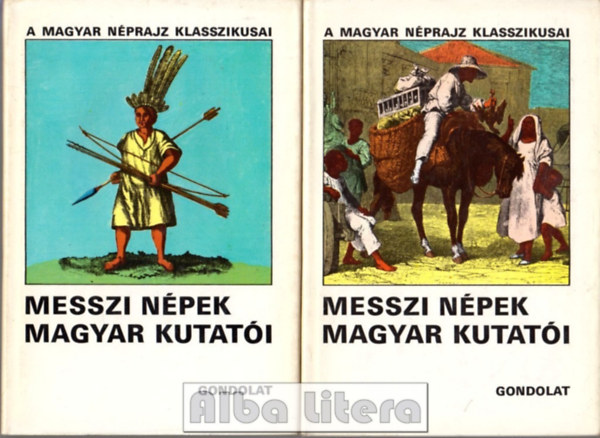 Ortutay Gyula - Messzi npek magyar kutati I-II.
