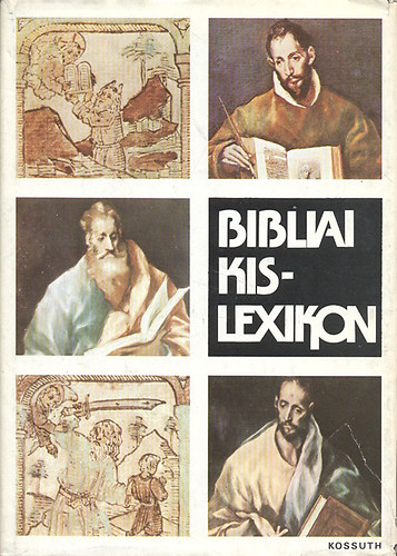 Gecse Gusztv, Horvth Henrik - Bibliai kislexikon