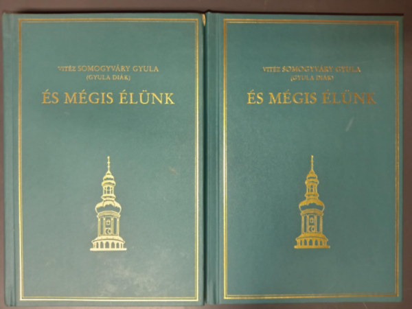 Vitz Somogyvry Gyula (Gyula Dik) - s mgis lnk 1-2. - Gilde knyvek (Emigrcis kiads)